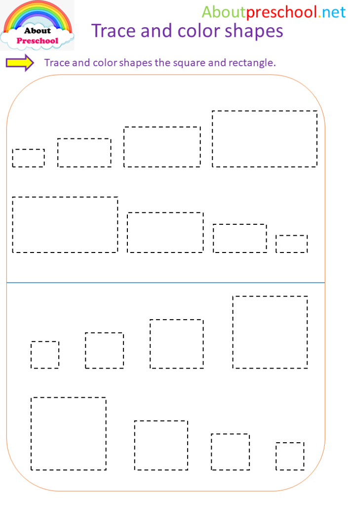 Trace and color shapes square&rectangle - About Preschool